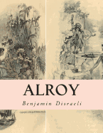 Alroy: Or The Prince of The Captivity