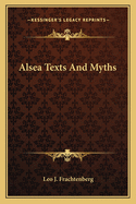 Alsea Texts And Myths