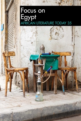 Alt 35: Focus on Egypt: African Literature Today - Emenyonu, Ernest N (Contributions by), and Ezeigbo, Akachi (Contributions by), and Ak ma, Chiji (Contributions by)