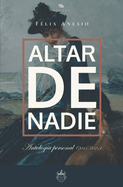 Altar de nadie: Antolog?a personal (2011-2021)