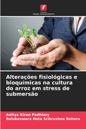 Alteraes fisiolgicas e bioqumicas na cultura do arroz em stress de submerso