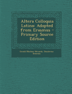 Altera Colloquia Latina: Adapted from Erasmus