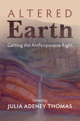Altered Earth - Thomas, Julia Adeney (Editor)