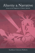 Alterity and Narrative: Stories and the Negotiation of Western Identities