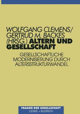 Altern Und Gesellschaft - Clemens, Wolfgang (Editor), and Backes, Gertrud M (Editor)