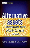 Alternative Assets: Investments for a Post-Crisis World