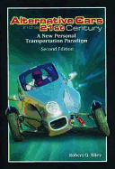 Alternative Cars in the 21st Century: A New Personal Transportation Paradigm