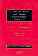 Alternative Clauses to Standard Construction Contracts: Cumulative Supplement