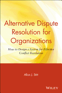 Alternative Dispute Resolution for Organizations