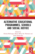 Alternative Educational Programmes, Schools and Social Justice
