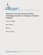 Alternative Fuel and Advanced Vehicle Technology Incentives: A Summary of Federal Programs