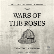 Alternative History of Britain: The War of the Roses