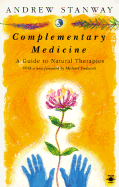 Alternative Medicine: Guide to Natural Therapies