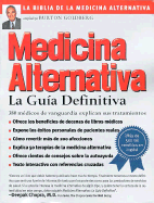 Alternative Medicine--Spanish Edition: The Definitive Guide