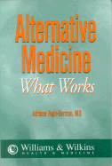 Alternative Medicine: What Works?