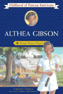 Althea Gibson: Young Tennis Player - Gormley, Beatrice