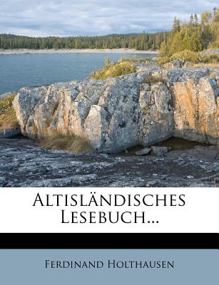 Altislandisches Lesebuch... - Holthausen, Ferdinand