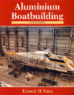 Aluminum Boatbuilding - Sims, Ernest