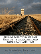 Alumni Directory of Yale University Graduates and Non-Graduates 1920