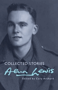 Alun Lewis: Collected Stories