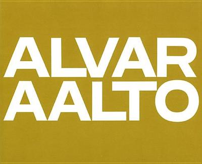 Alvar Aalto: Das Gesamtwerk / L'Oeuvre Compl?te / The Complete Work Band 2: Band 2: 1963-1970 - Fleig, Karl (Editor)
