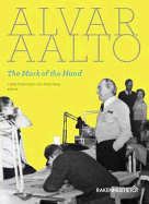 Alvar Aalto: The Mark of the Hand