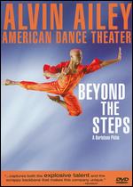 Alvin Ailey American Dance Theater: Beyond the Steps - Phil Bertelsen