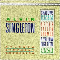 Alvin Singleton: Shadows; Yellow Rose Petal; After Fallen Crumbs - Atlanta Symphony Orchestra