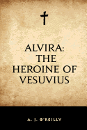 Alvira: The Heroine of Vesuvius