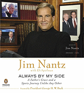 Always by My Side: A Father's Grace and a Sports Journey Unlike Any Other - Nantz, Jim (Read by), and Spielman, Eli, and Bush, George H W (Foreword by)