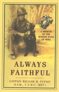 Always Faithful: A Memoir of the Marine Dogs of WWII