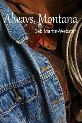 Always Montana - Martin-Webster, Deb