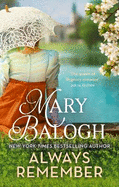 Always Remember: Fall in love against the odds in this charming Regency romance