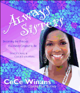 Always Sisters: Becoming the Princess You Were Created to Be