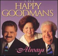 Always - The Happy Goodman Family