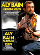 Aly Bain - 50 Fiddle Solos