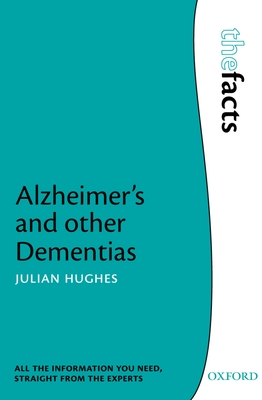 Alzheimer's and other Dementias - Hughes, Julian C.