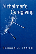 Alzheimer's Caregiving: Lessons from a Surviving Spouse