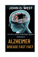 Alzheimer's Disease Fast Fact: Call to Action in the Fight Against Alzheimer's
