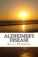 Alzheimers Disease - Pederson, Sally
