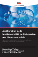 Amlioration de la biodisponibilit de l'irbsartan par dispersion solide