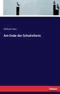 Am Ende Der Schulreform?