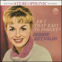 Am I That Easy to Forget? - Debbie Reynolds