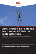 Am?lioration de l'antenne microruban ? l'aide de m?tamat?riaux