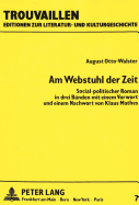 Am Webstuhl Der Zeit: Social-Politischer Roman in Drei Baenden- Nachdruck Der Ausgabe Braunschweig, Brecke, 1873