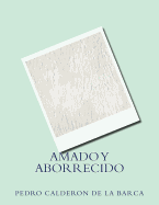 Amado y aborrecido