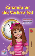 Amanda and the Lost Time (Afrikaans Children's Book)