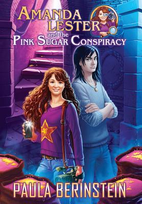 Amanda Lester and the Pink Sugar Conspiracy - Berinstein, Paula, and Mogileva, Anna (Cover design by)