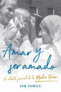 Amar Y Ser Amado / To Love and Be Loved