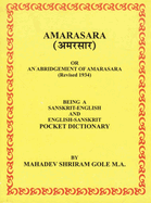 Amarasara, Or, an Abridgement of Amarakosha: Being a Sanskrit-English and English-Sanskrit Pocket Dictionary